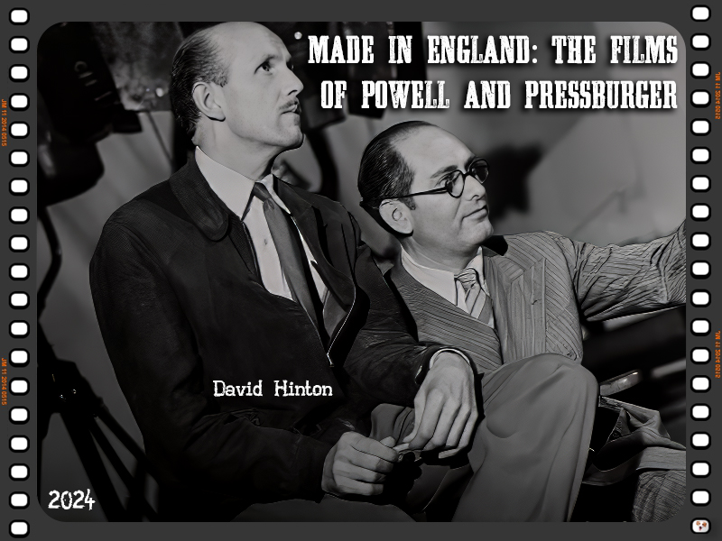 Made in England: The Films of Powell and Pressburger